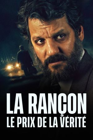 La Rançon, le prix de la vérité streaming