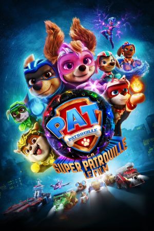 La Pat' Patrouille - La Super Patrouille - Le Film streaming