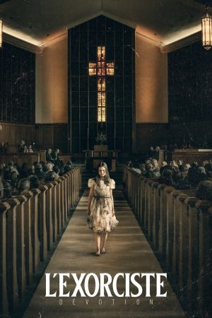 L'Exorciste - Dévotion streaming