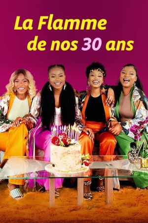 La flamme de nos 30 ans streaming