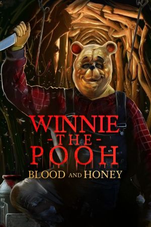 Winnie-the-Pooh: Blood and Honey streaming