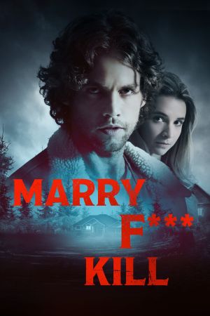 Marry F*** Kill streaming