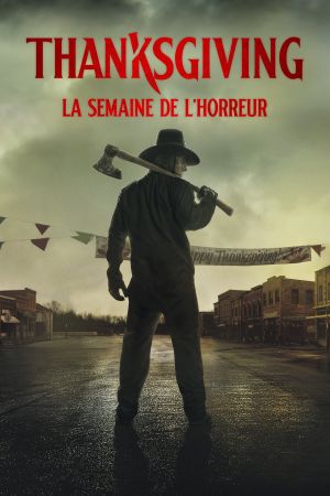 Thanksgiving: La semaine de l'horreur streaming