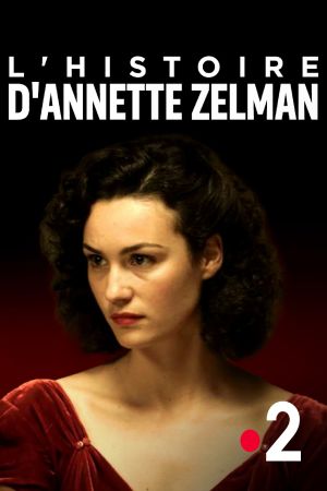 L'histoire d'Annette Zelman streaming
