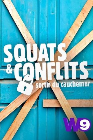 Squats & conflits : sortir du cauchemar streaming