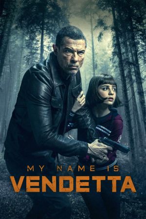 My name is Vendetta streaming
