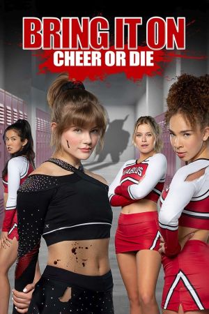Bring It On: Cheer Or Die streaming