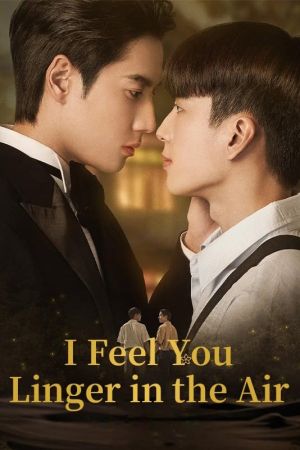I Feel You Linger in the Air streaming