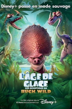L'Âge de glace : Les Aventures de Buck Wild streaming