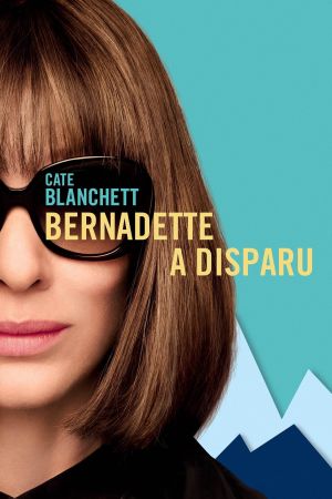 Bernadette a disparu streaming