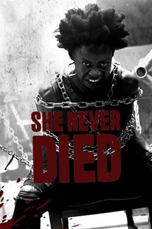 She Never Died streaming