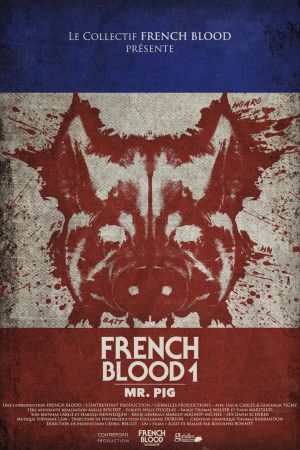 French Blood 1 - Mr. Pig streaming