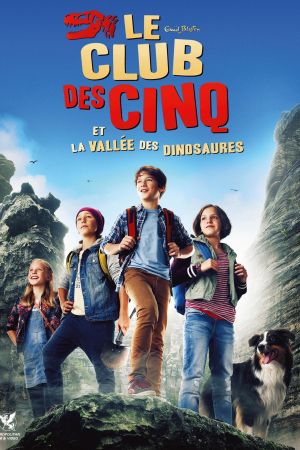 Le Club des Cinq et la vallée des dinosaures streaming