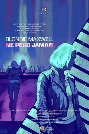 Blondie Maxwell ne perd jamais streaming
