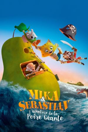 Mika & Sebastian : l'aventure de la poire géante streaming