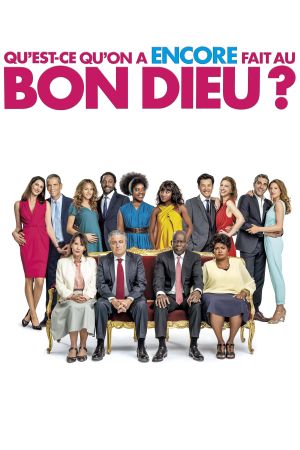 Qu'est-ce qu'on a encore fait au Bon Dieu ? streaming
