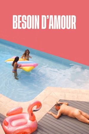 Besoin d’amour streaming