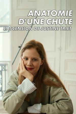 Anatomie d'une chute : L'ascension de Justine Triet streaming