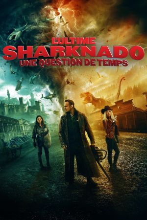 The Last Sharknado : It's About Time ! streaming