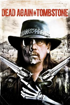 Dead Again in Tombstone streaming