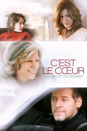 C'est le cœur qui meurt en dernier streaming