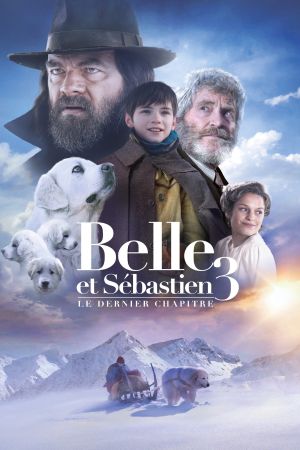 Belle et Sébastien 3 : Le Dernier Chapitre streaming