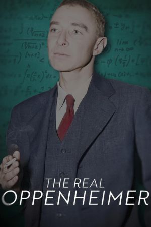 The Real Oppenheimer streaming