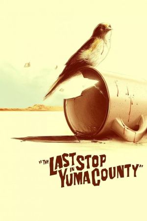 The Last Stop in Yuma County streaming