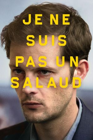 Je ne suis pas un salaud streaming