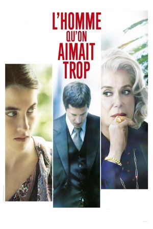 L'Homme qu'on aimait trop streaming