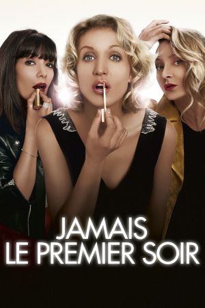 Jamais le premier soir streaming