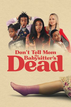 Don't Tell Mom the Babysitter's Dead streaming