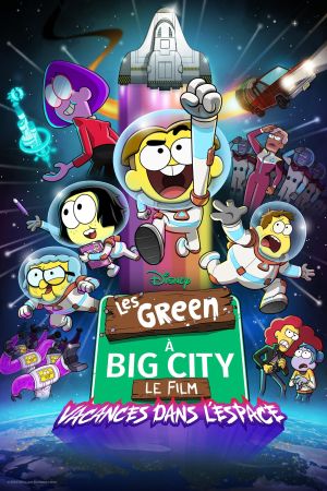 Les Green à Big City, le film : Vacances dans l’espace streaming