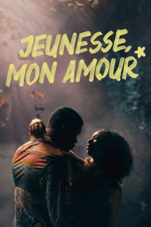Jeunesse, mon amour streaming