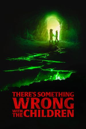 There's Something Wrong with the Children streaming
