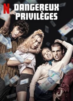 Dangereux Privilèges streaming