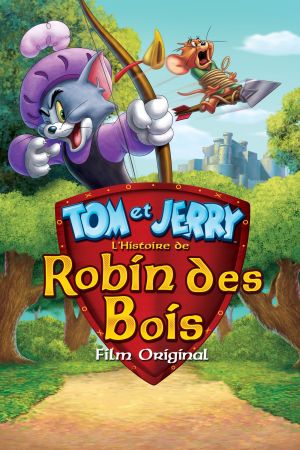 Tom et Jerry : L'histoire de Robin des Bois streaming