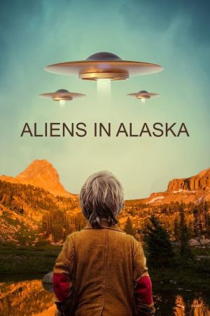 Aliens In Alaska streaming