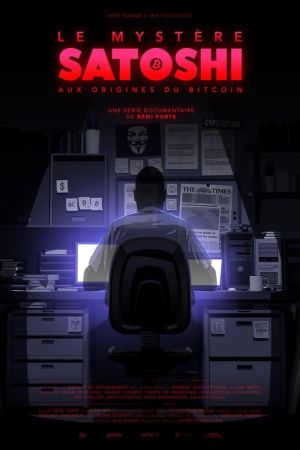 Le Mystère Satoshi, aux origines du Bitcoin streaming