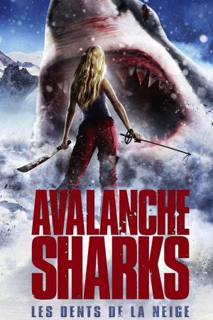Avalanche Sharks : Les dents de la neige streaming