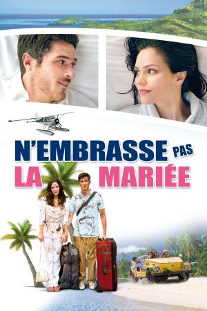 N'embrasse pas la mariée streaming
