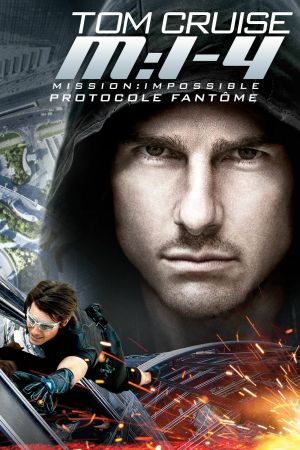 Mission : Impossible - Protocole Fantôme streaming