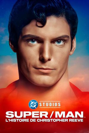 Super/Man: L'histoire de Christopher Reeve streaming