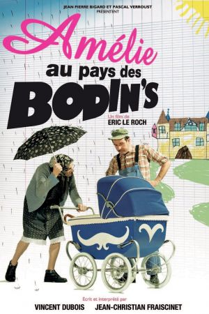 Amélie au pays des Bodin's streaming