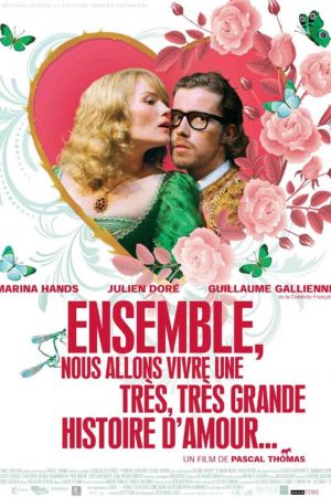 Ensemble, nous allons vivre une très, très grande histoire d'amour... streaming