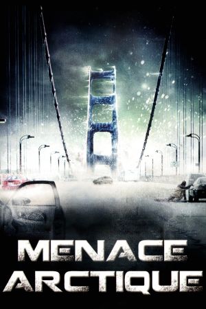 Menace arctique streaming