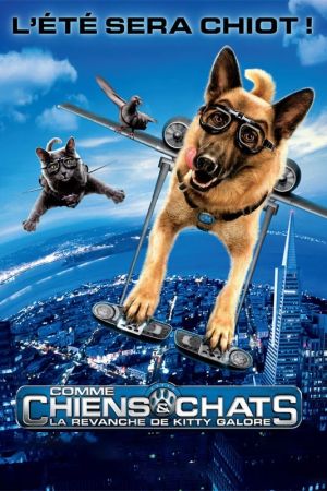 Comme chiens et chats : La revanche de Kitty Galore streaming