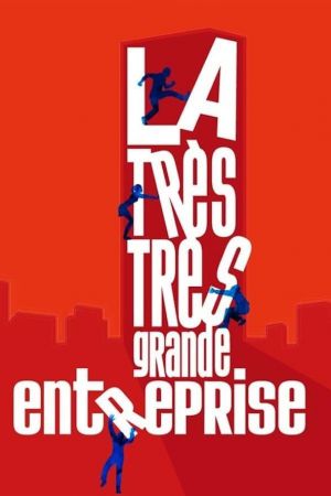 La Très Très Grande Entreprise streaming