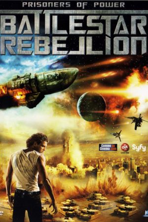 Prisoners of Power : Battlestar Rebellion streaming