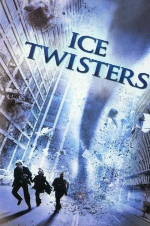 Ice Twisters : Tornade de glace streaming